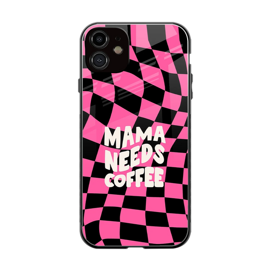 Mama Needs Coffee back phone cover | glass case for iphone 12