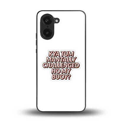 Mantally Challenged back phone cover | glass case for oneplus nord ce5 5g