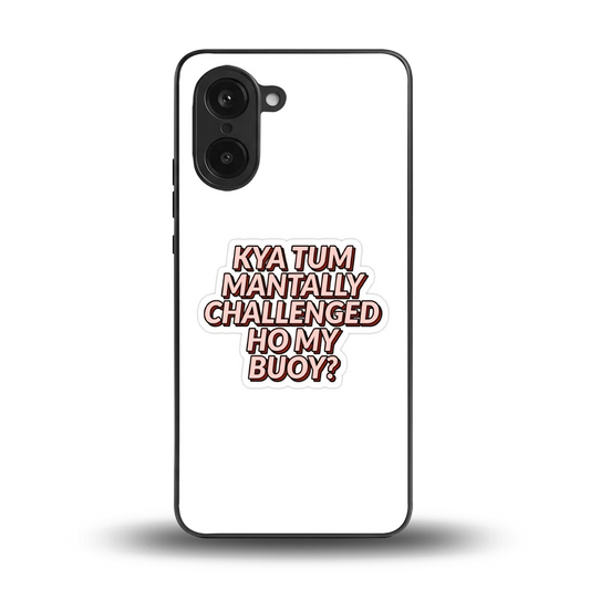 Mantally Challenged back phone cover | glass case for oneplus nord ce5 5g