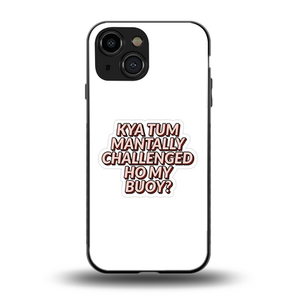 Mantally Challenged back phone cover | glass case for iphone 12 mini