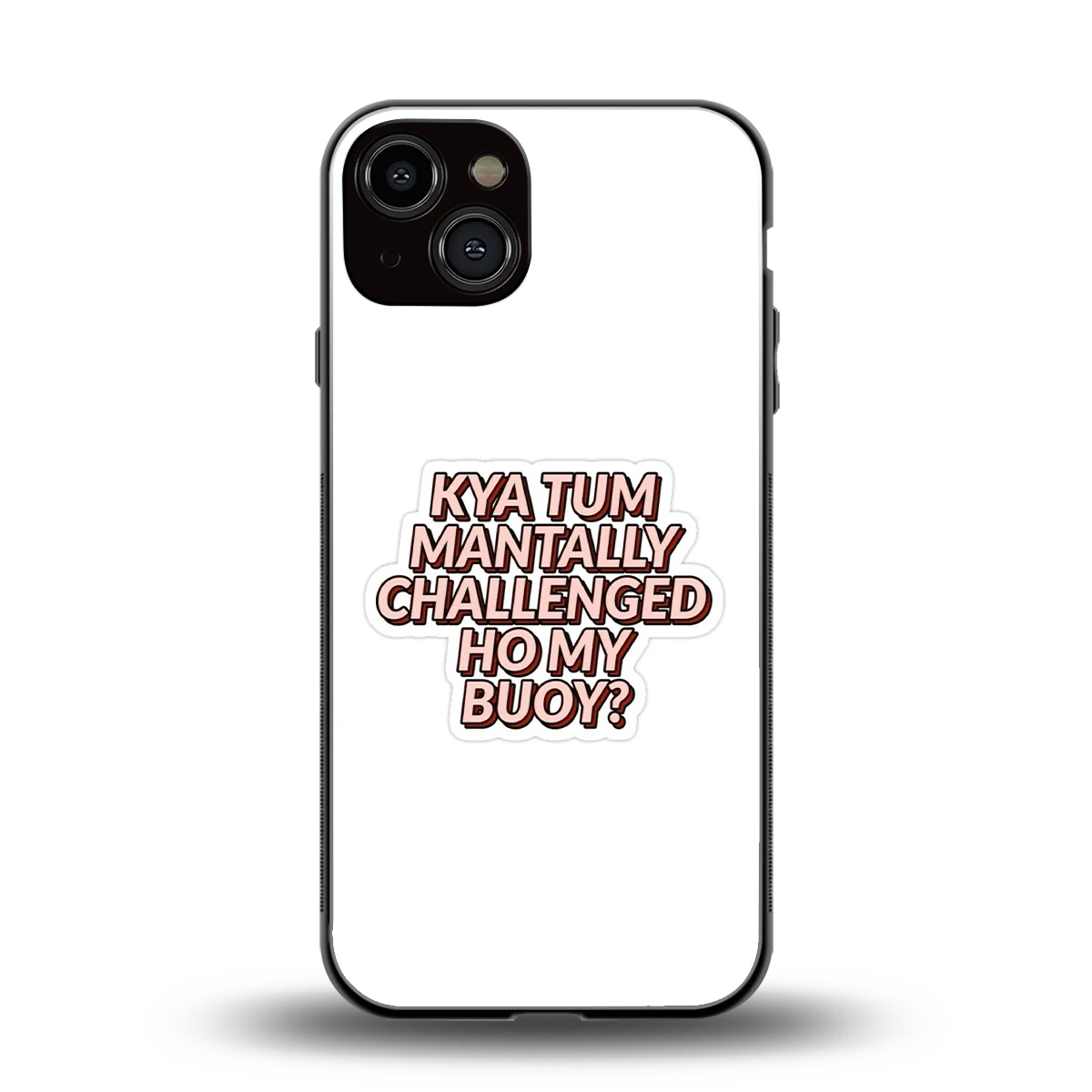 Mantally Challenged back phone cover | glass case for iphone 13