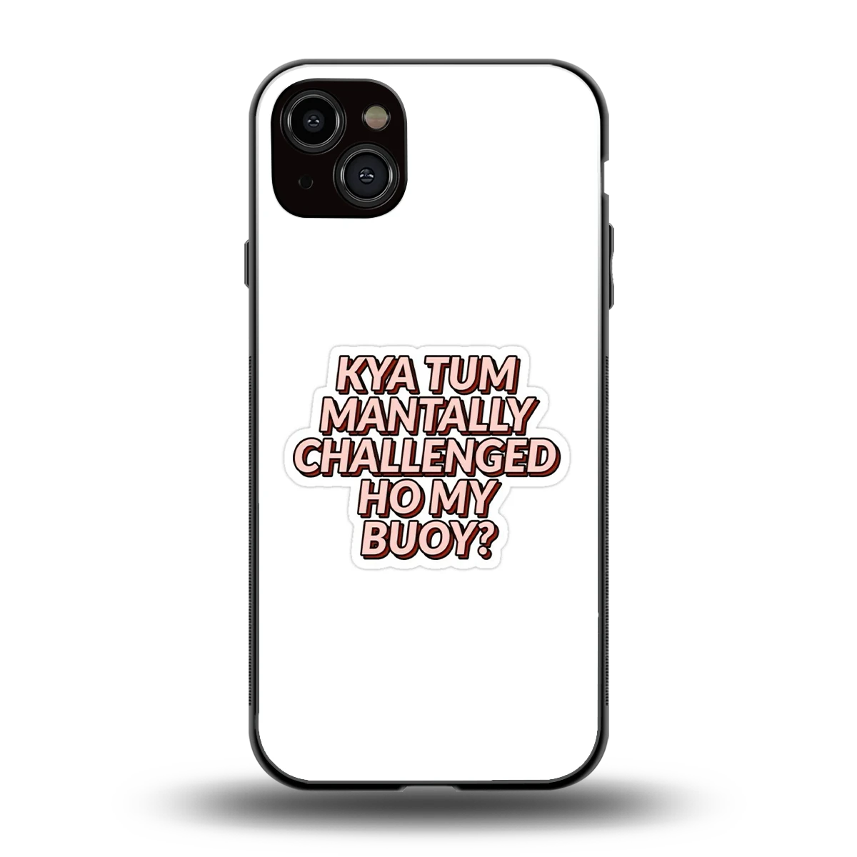 Mantally Challenged back phone cover | glass case for iphone 14 plus