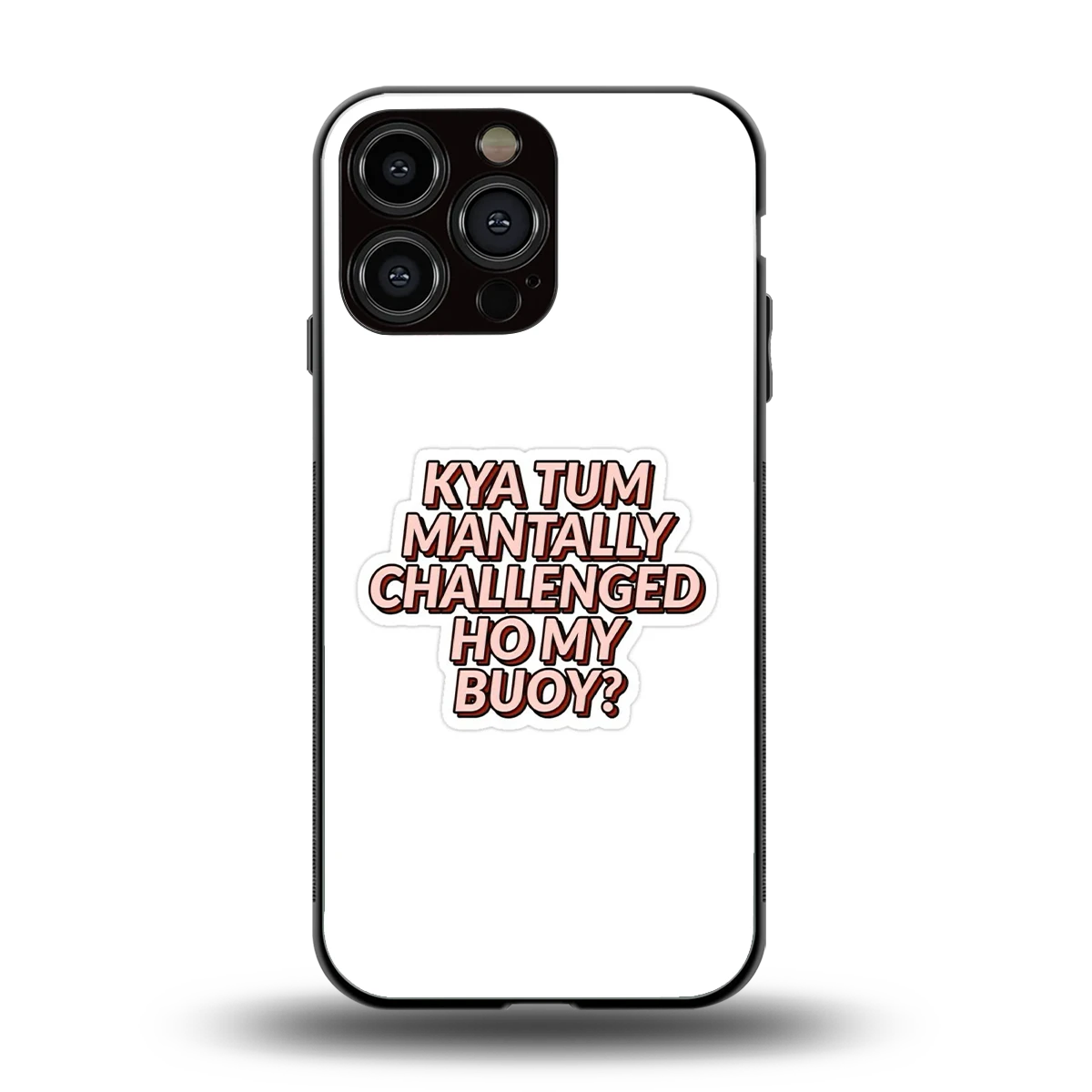 Mantally Challenged back phone cover | glass case for iphone 15 pro max