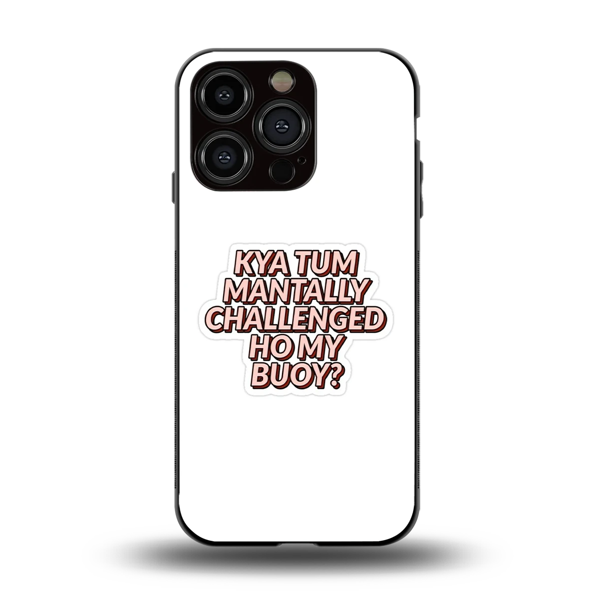 Mantally Challenged back phone cover | glass case for iphone 15 pro