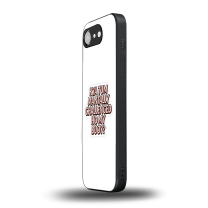 Mantally Challenged iphone 16e mobile cover | shockproof glass phone case