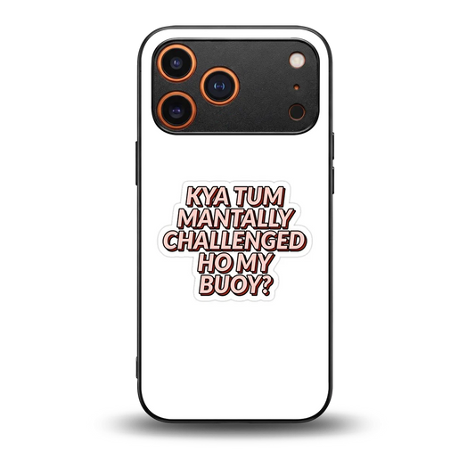 Mantally Challenged back phone cover | glass case for iphone 17 pro max