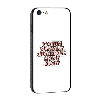 Mantally Challenged sleek iphone 6s cover with tempered glass back and TPU edges