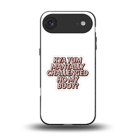 Mantally Challenged back phone cover | glass case for iphone air