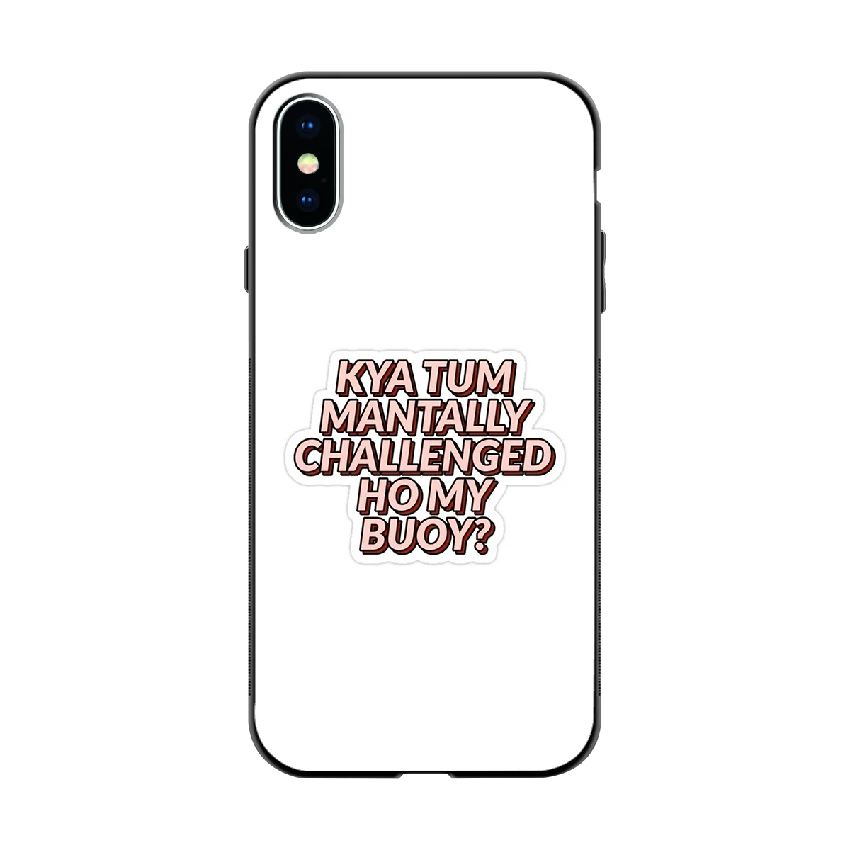 Mantally Challenged back phone cover | glass case for iphone xs