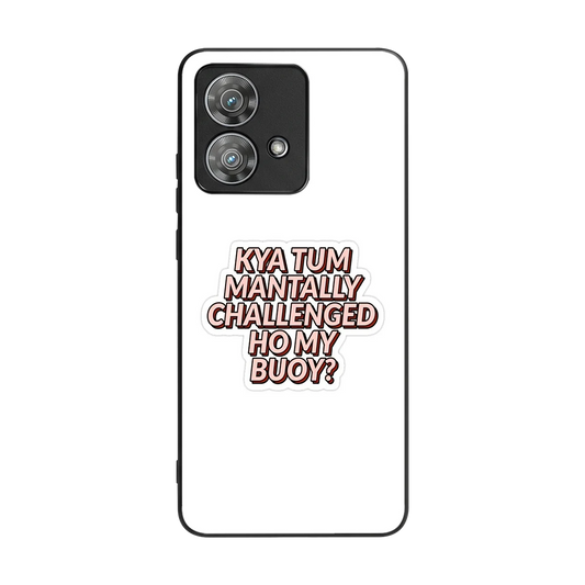 Mantally Challenged back phone cover | glass case for motorola edge 40 neo 5g