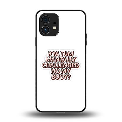Mantally Challenged back phone cover | glass case for nothing phone 1