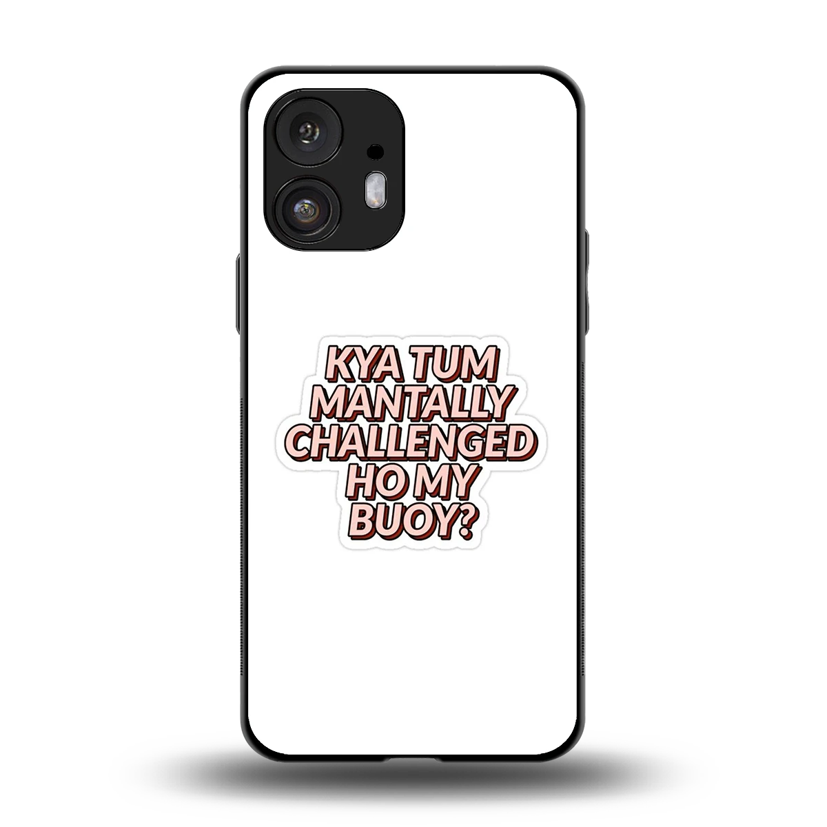 Mantally Challenged back phone cover | glass case for nothing phone 2