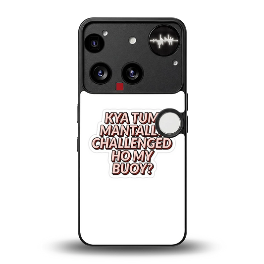 Mantally Challenged back phone cover | glass case for nothing phone 3