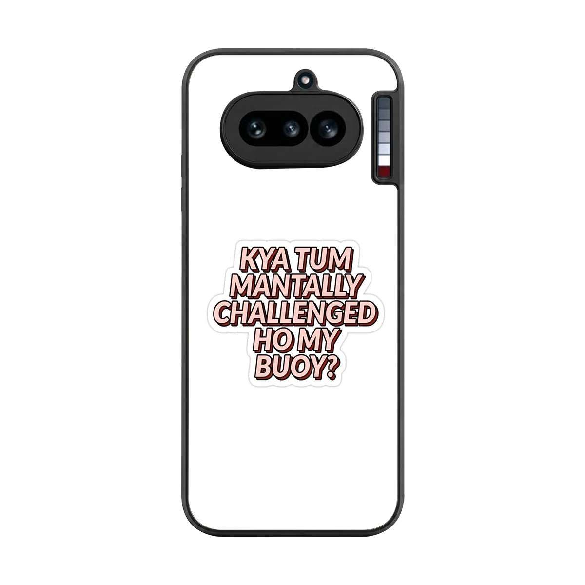 Mantally Challenged back phone cover | glass case for nothing phone 4a