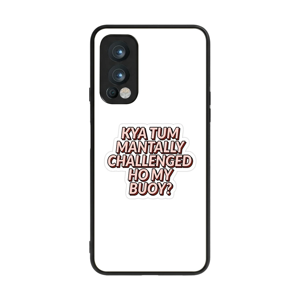 Mantally Challenged back phone cover | glass case for oneplus nord 2