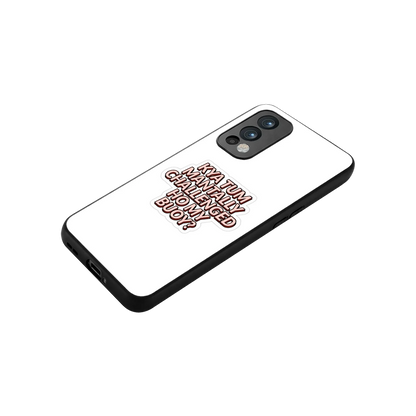 Mantally Challenged stylish phone case for oneplus nord 2 | glossy glass and slim fit