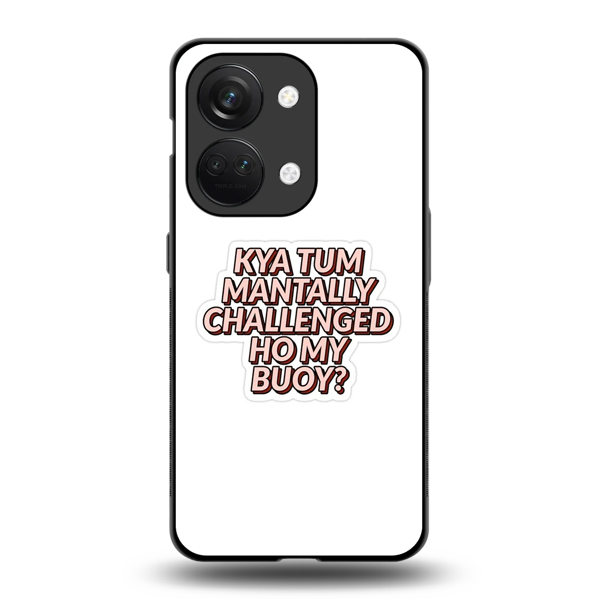 Mantally Challenged back phone cover | glass case for oneplus nord 3