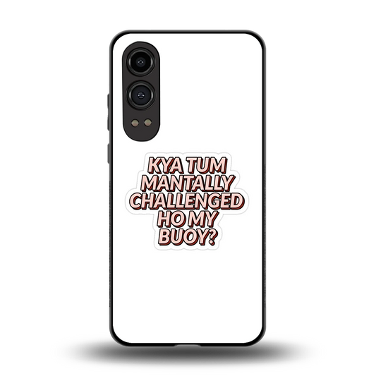 Mantally Challenged back phone cover | glass case for oneplus nord ce 4 lite