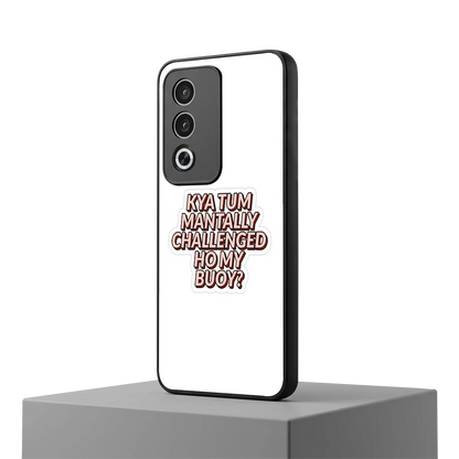 Mantally Challenged oppo a3 pro mobile cover | shockproof glass phone case