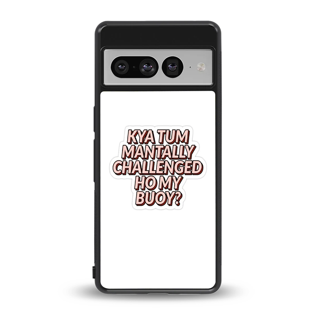 Mantally Challenged back phone cover | glass case for google pixel 7 pro