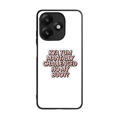 Mantally Challenged back phone cover | glass case for redmi 12 5g