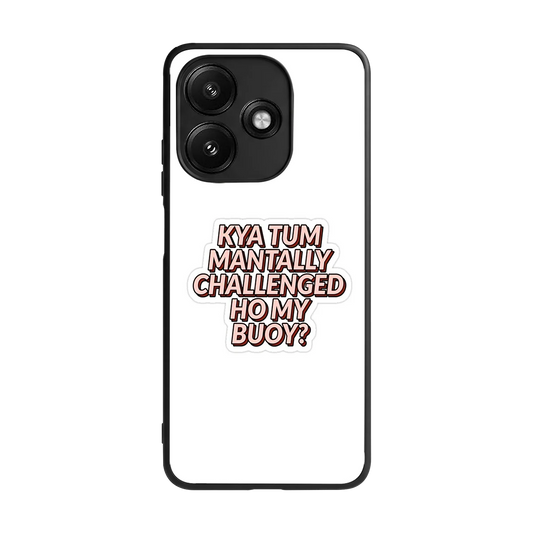 Mantally Challenged back phone cover | glass case for redmi 12 5g
