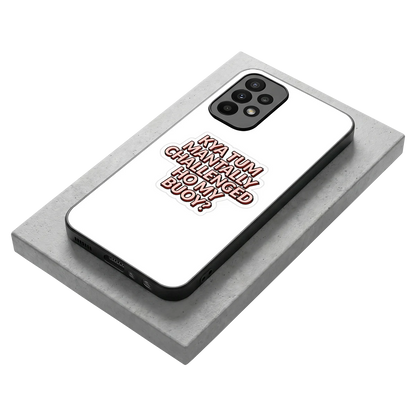 Mantally Challenged stylish phone case for samsung galaxy a23 | glossy glass and slim fit