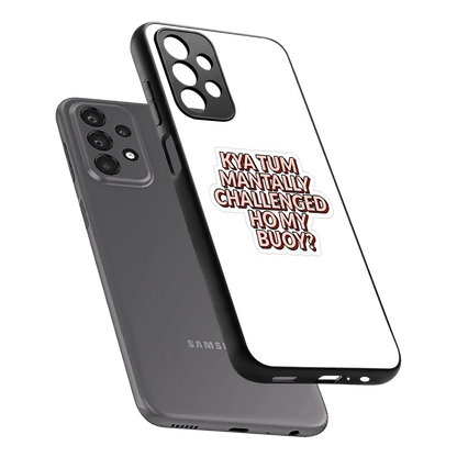 Mantally Challenged sleek samsung galaxy a23 cover with tempered glass back and TPU edges