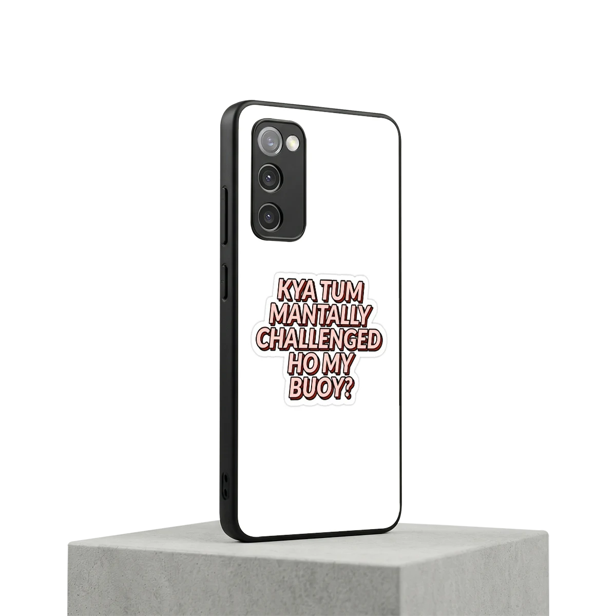 Mantally Challenged samsung galaxy s20 fe mobile cover | shockproof glass phone case