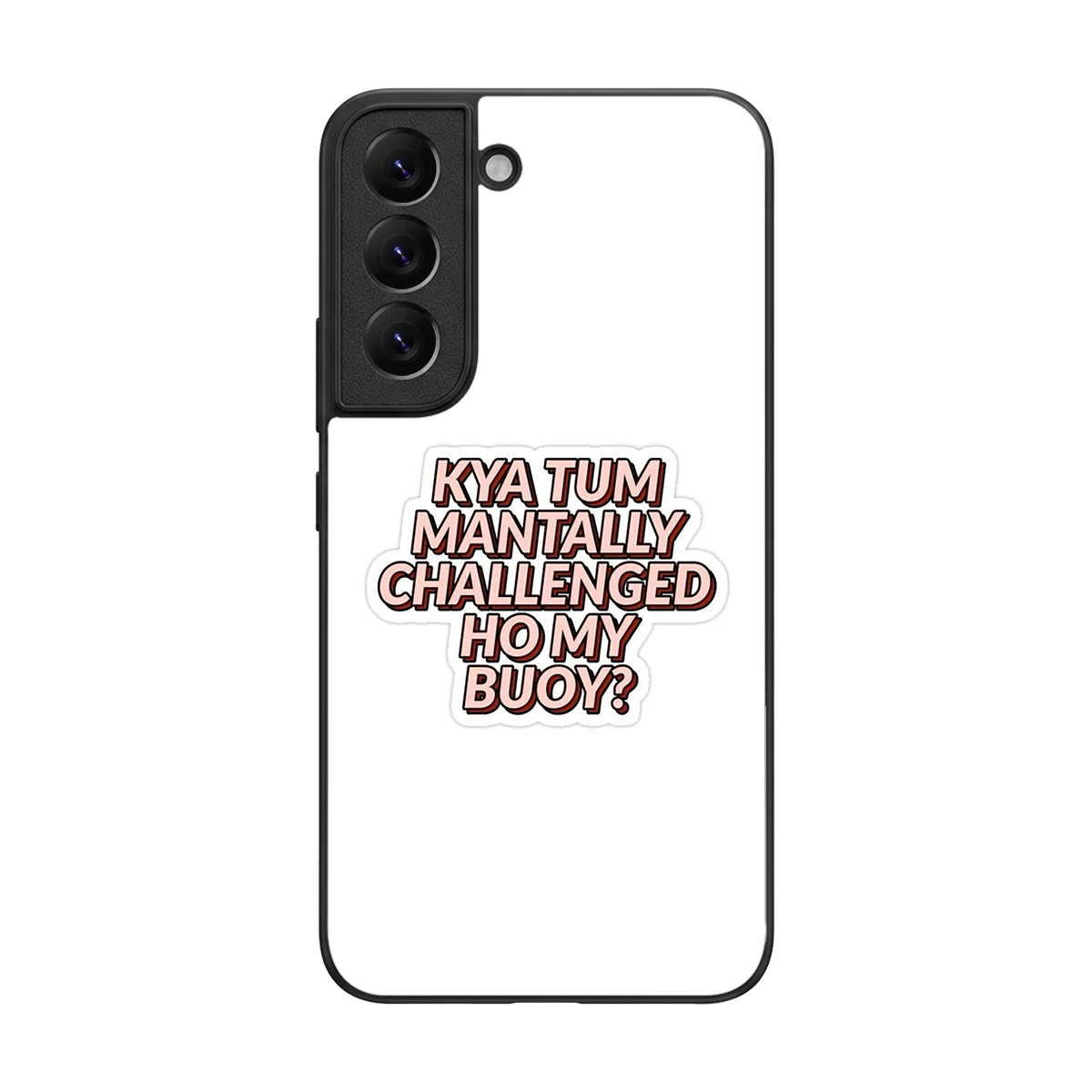 Mantally Challenged back phone cover | glass case for samsung galaxy s22
