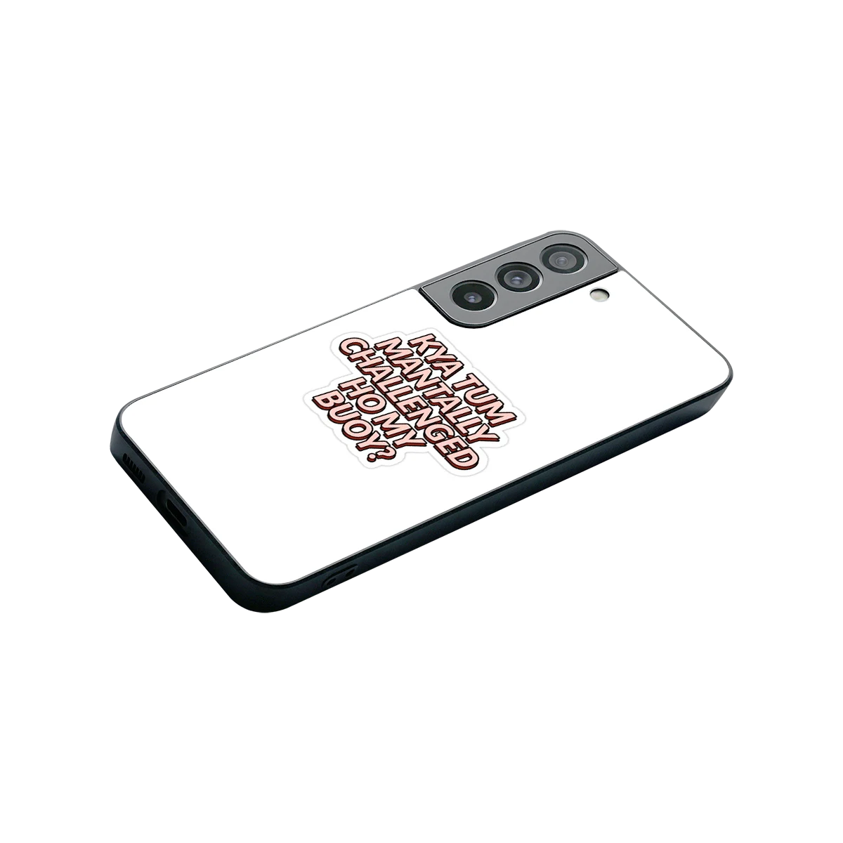 Mantally Challenged stylish phone case for samsung galaxy s22 | glossy glass and slim fit