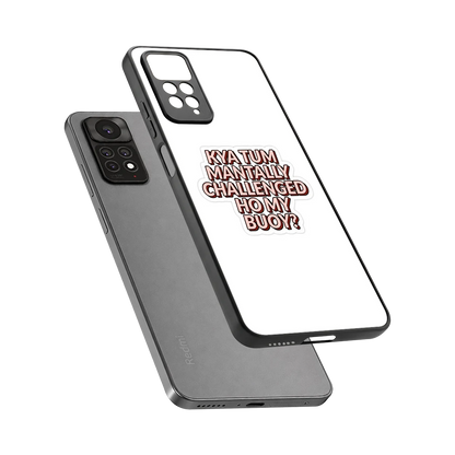 Mantally Challenged sleek redmi note 11 pro cover with tempered glass back and TPU edges