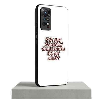 Mantally Challenged redmi note 11 pro mobile cover | shockproof glass phone case