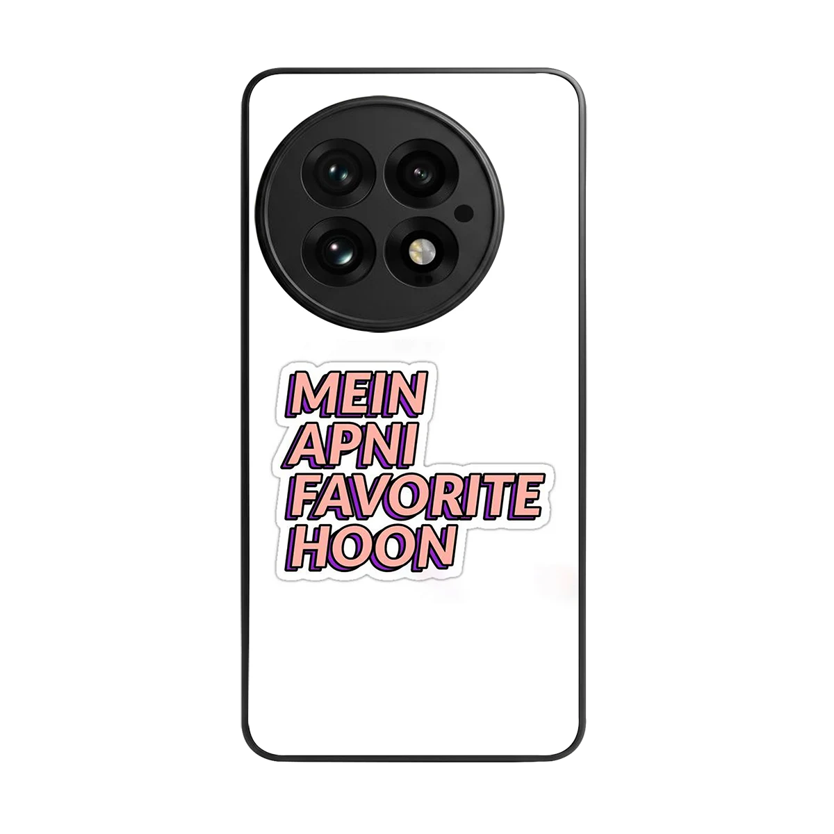 Mein Apni Fevorite Hoon back phone cover | glass case for oneplus 13