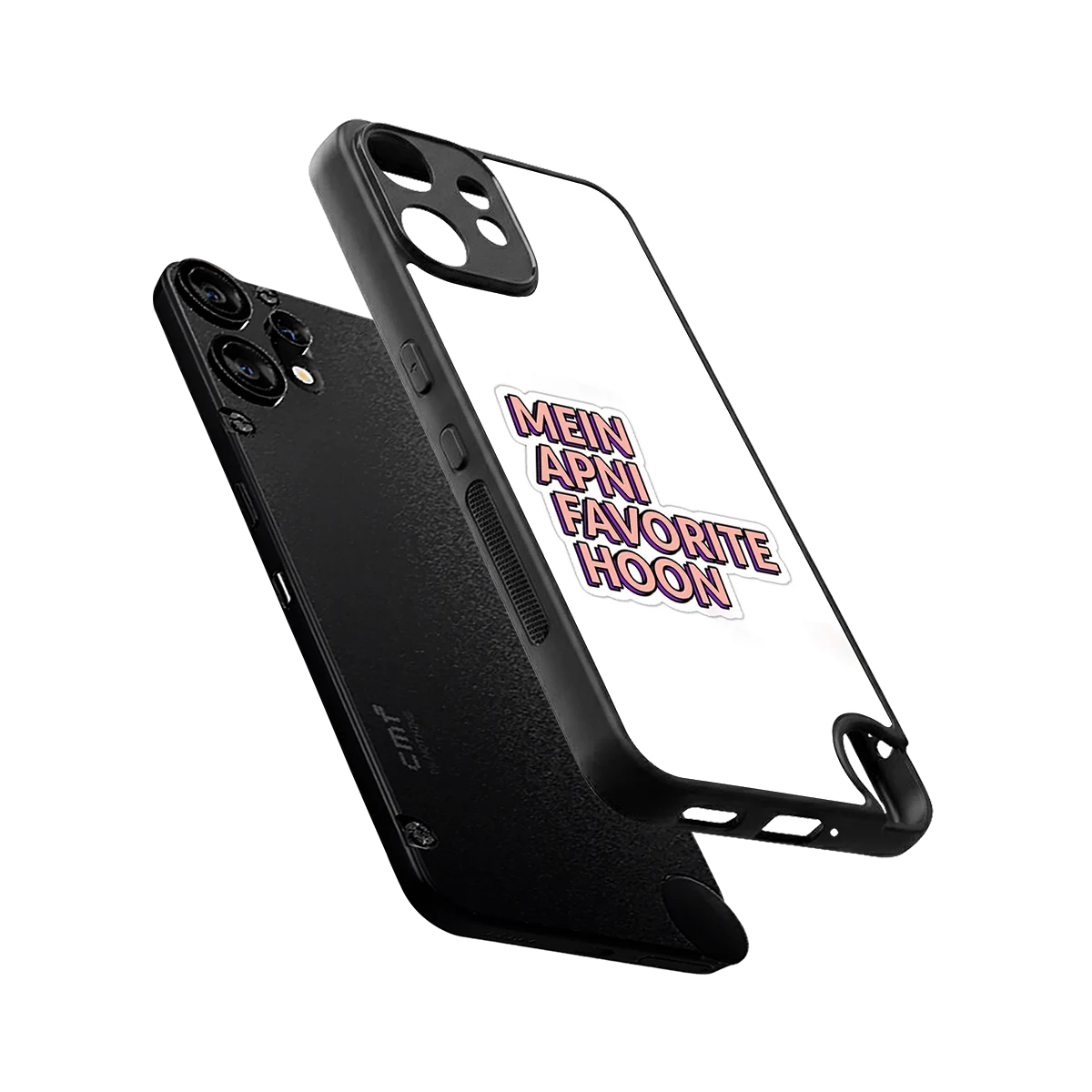 Mein Apni Fevorite Hoon sleek cmf nothing phone 2 pro cover with tempered glass back and TPU edges