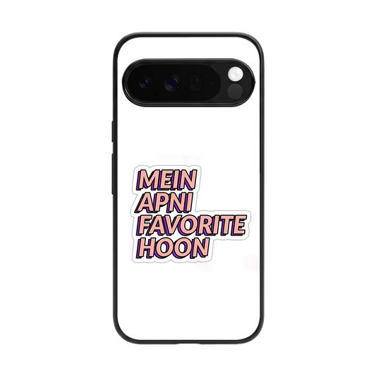 Mein Apni Fevorite Hoon back phone cover | glass case for google pixel 10 pro xl