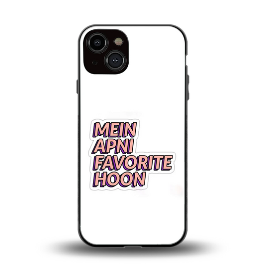 Mein Apni Fevorite Hoon back phone cover | glass case for iphone 14