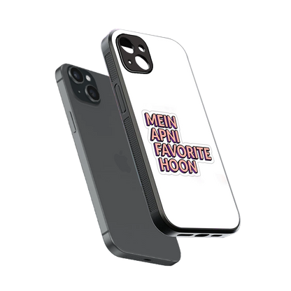 Mein Apni Fevorite Hoon sleek iphone 14 plus cover with tempered glass back and TPU edges