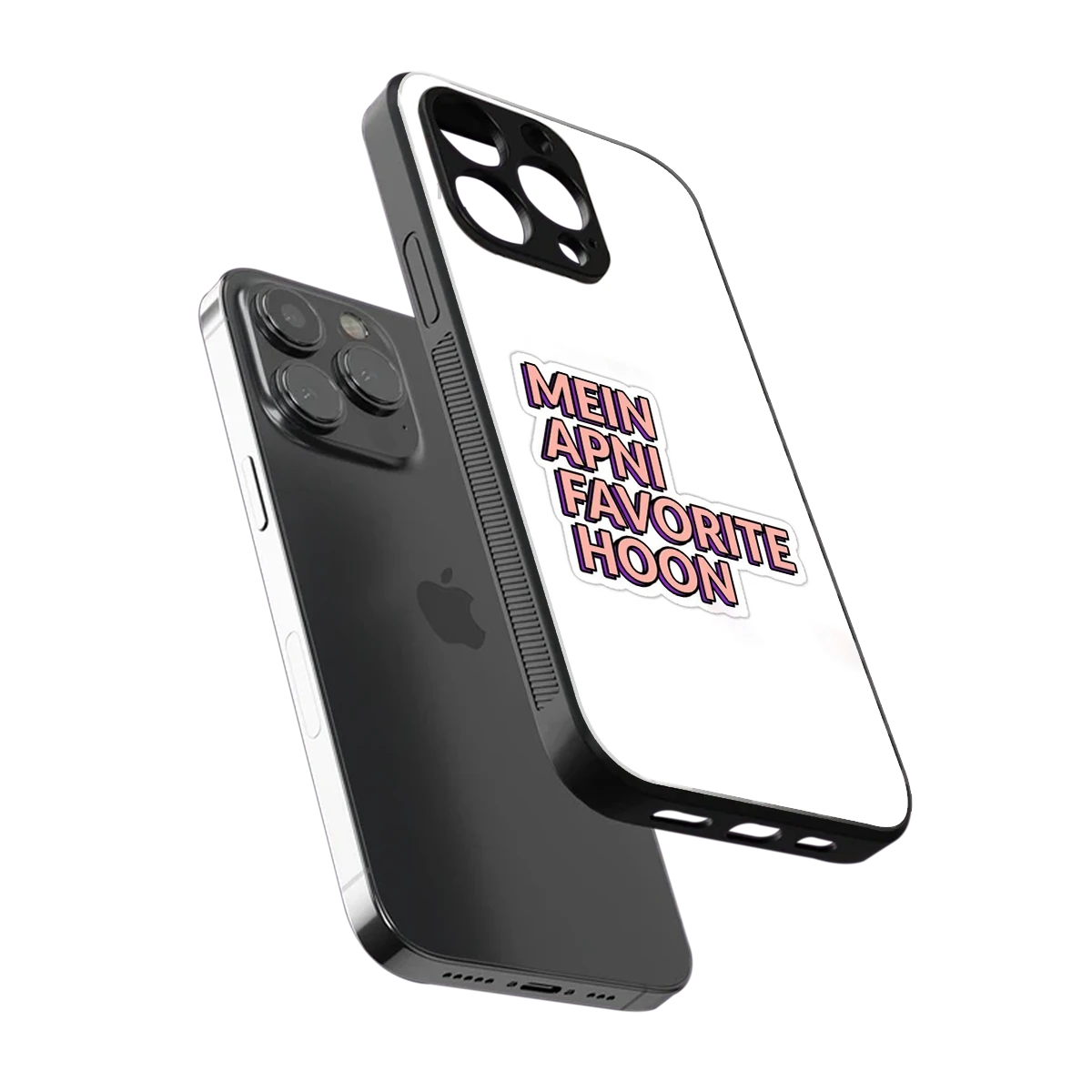 Mein Apni Fevorite Hoon sleek iphone 15 pro max cover with tempered glass back and TPU edges