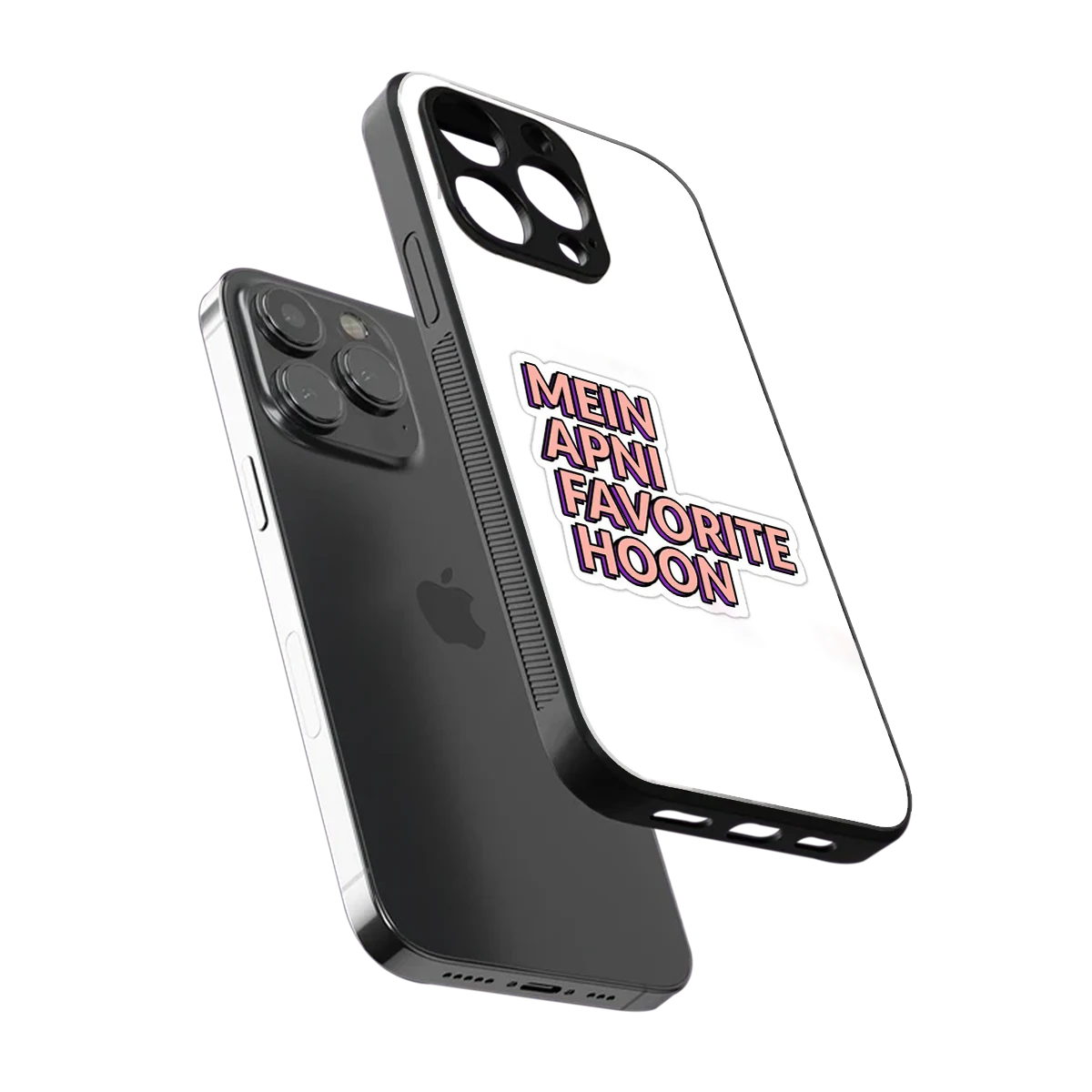 Mein Apni Fevorite Hoon sleek iphone 16 pro max cover with tempered glass back and TPU edges