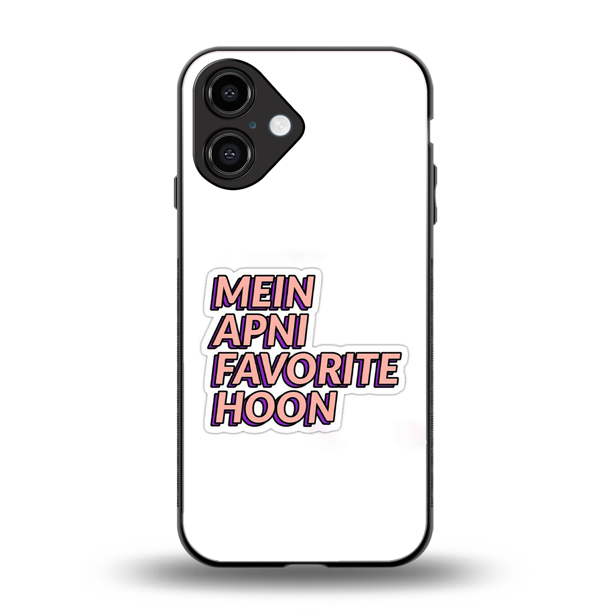 Mein Apni Fevorite Hoon Phone Case for Iphone 16 | Glass Case