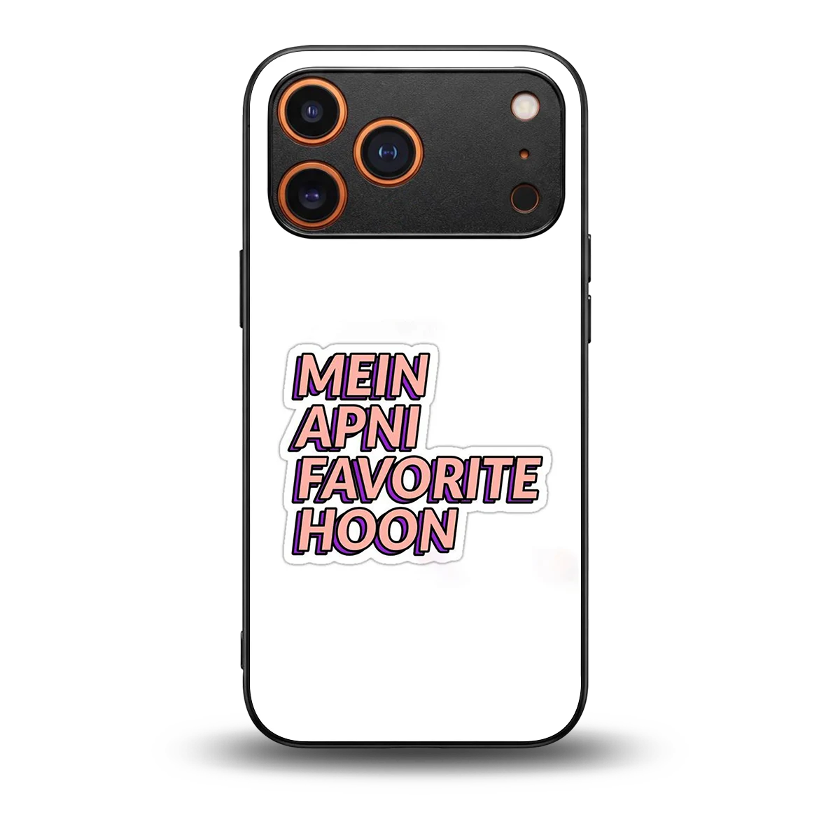 Mein Apni Fevorite Hoon back phone cover | glass case for iphone 17 pro