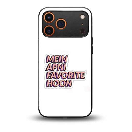 Mein Apni Fevorite Hoon back phone cover | glass case for iphone 17 pro max