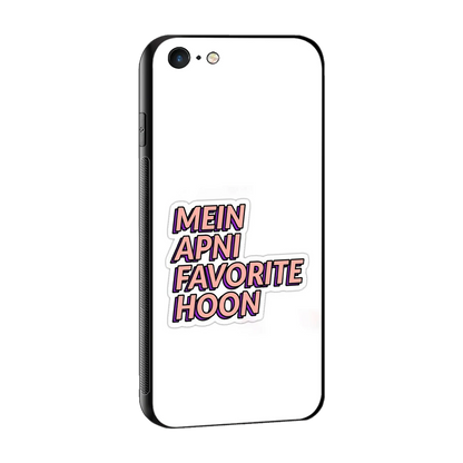 Mein Apni Fevorite Hoon sleek iphone 6 cover with tempered glass back and TPU edges