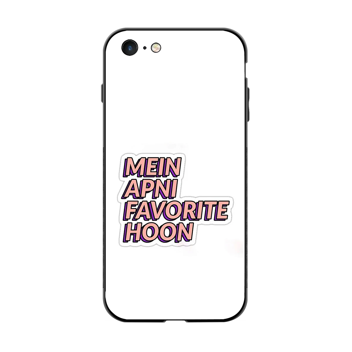 Mein Apni Fevorite Hoon back phone cover | glass case for iphone 6s plus