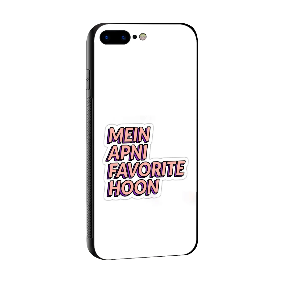 Mein Apni Fevorite Hoon sleek iphone 7 plus cover with tempered glass back and TPU edges