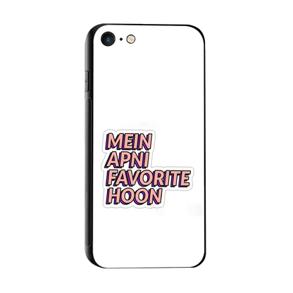 Mein Apni Fevorite Hoon sleek iphone 7 cover with tempered glass back and TPU edges