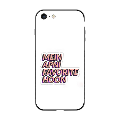 Mein Apni Fevorite Hoon back phone cover | glass case for iphone 7
