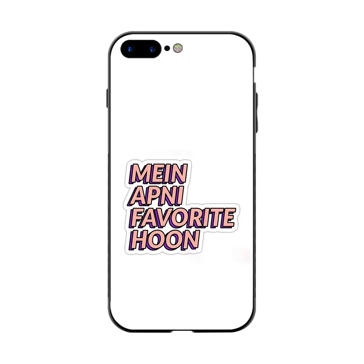Mein Apni Fevorite Hoon back phone cover | glass case for iphone 8 plus