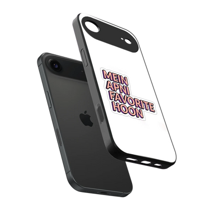 Mein Apni Fevorite Hoon sleek iphone air cover with tempered glass back and TPU edges